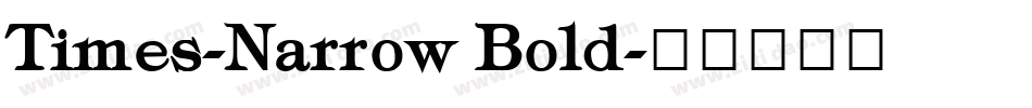 Times-Narrow Bold字体转换